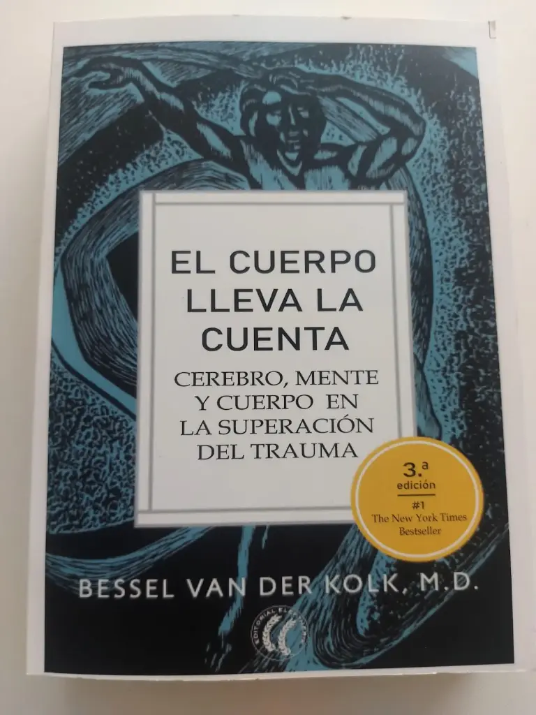 El cuerpo lleva la cuenta Bessel van der Kolk