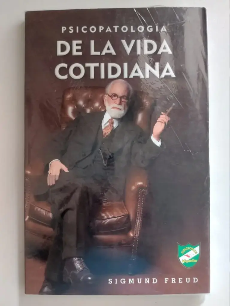 Psicopatología de la vida cotidiana Sigmund Freud