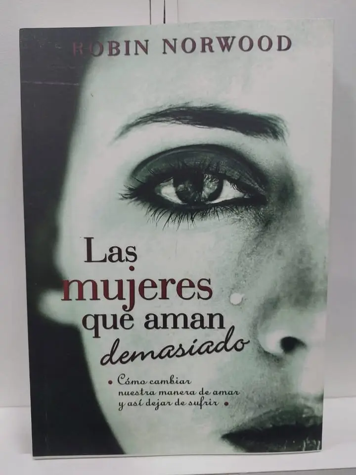 Las mujeres que aman demasiado Robin Norwood