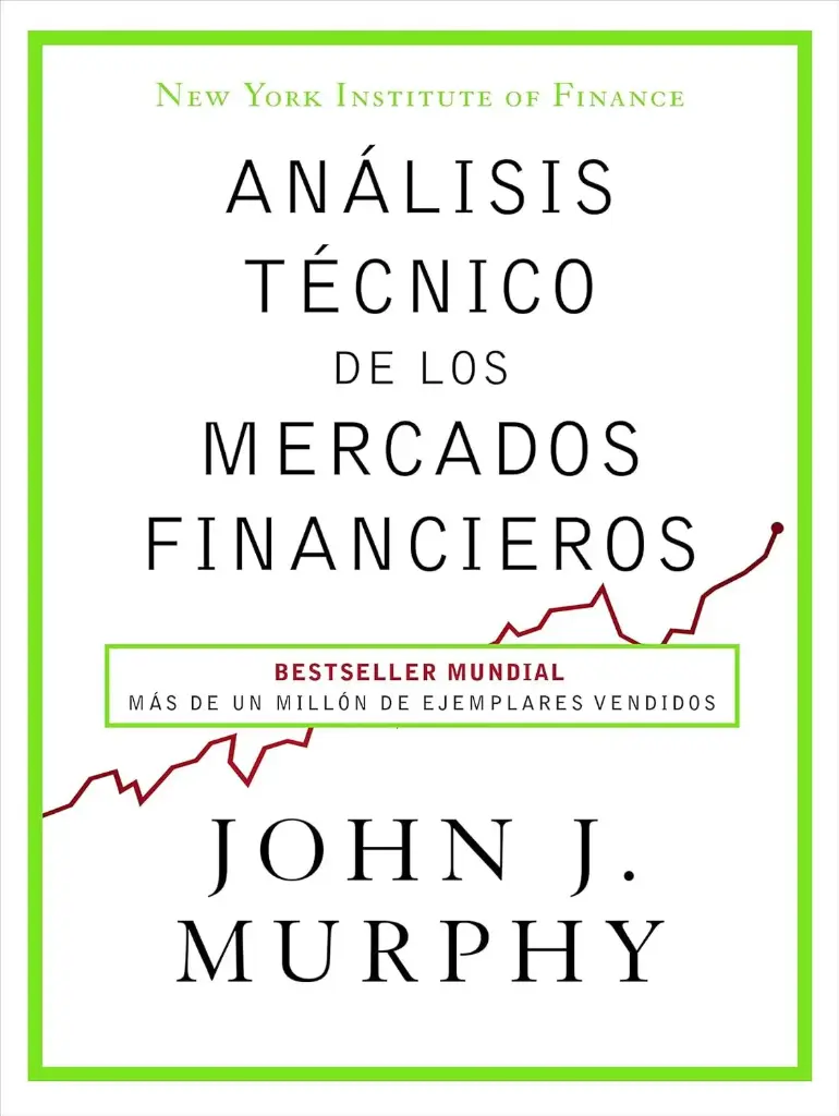 Análisis técnico de los mercados financieros John Murphy