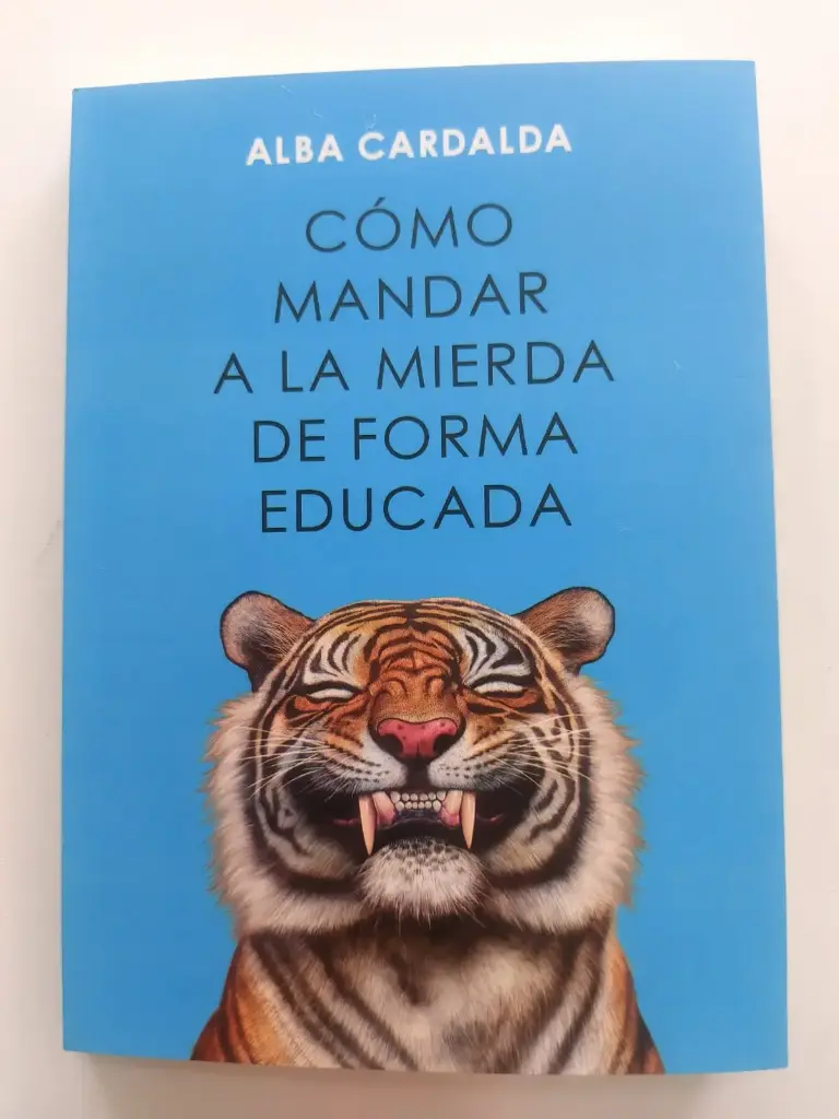 Cómo mandar a la mierda de forma educada Alba Cardalda
