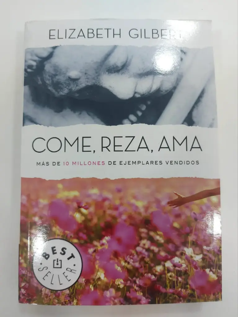 Comer, rezar, amar Elizabeth Gilbert