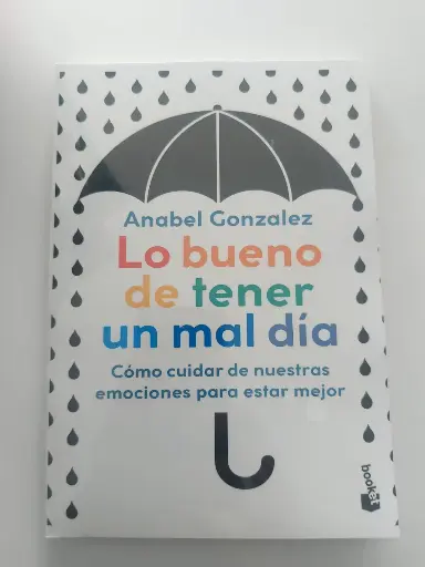 Lo bueno de tener un mal día Anabel González