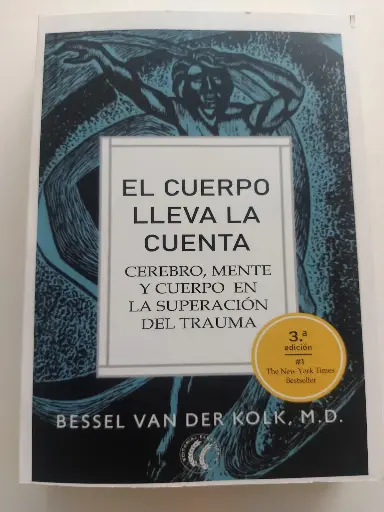 El cuerpo lleva la cuenta Bessel van der Kolk