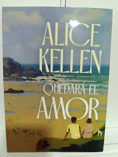 Quedará el amor Alice Kellen