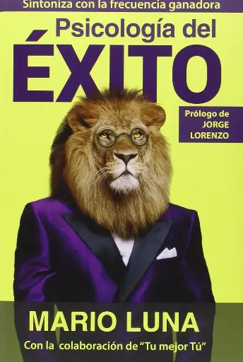 Psicología del éxito Mario Luna