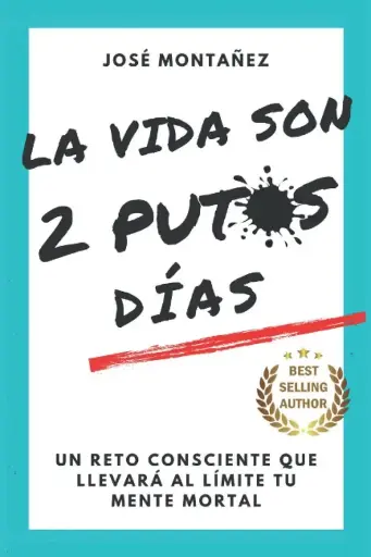 La Vida Son 2 Putos Días José Montañez