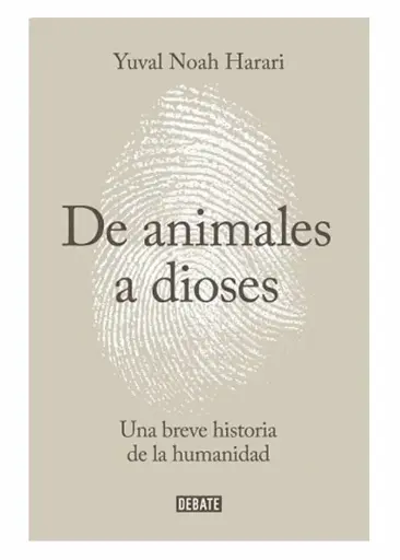 De animales a dioses Yuval Noah Harari
