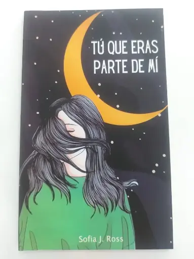 Tú que eras parte de mí Sofia J. Ross