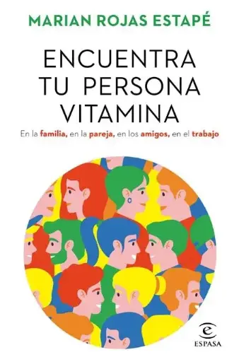 Encuentra tu persona vitamina Marian Rojas Estapé