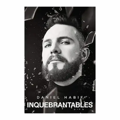 Inquebrantables Daniel Habif