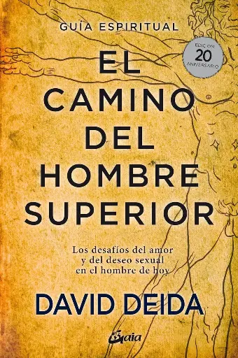 El camino del hombre superior David Deida