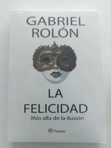 La felicidad Gabriel Rolón