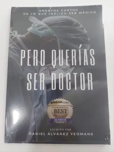 Pero QuerÍas Ser Doctor Daniel Álvarez