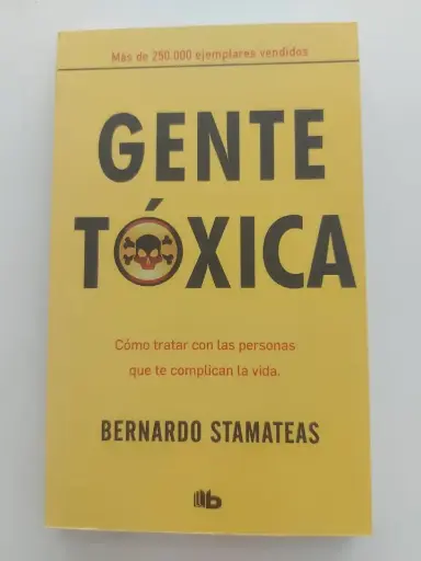 Gente tóxica Bernardo Stamateas
