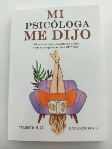 Mi Psicóloga Me Dijo Katherine Hoyer