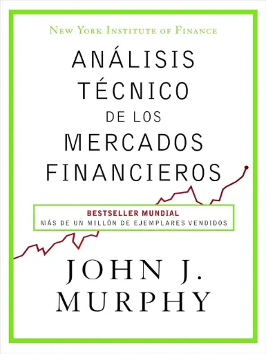 Análisis técnico de los mercados financieros John Murphy