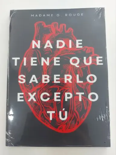 Nadie tiene que saberlo excepto tú Madame G. Rouge