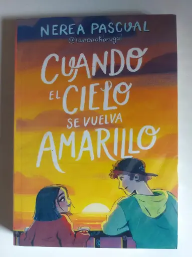 Cuando el cielo se vuelva amarillo Nerea Pascual